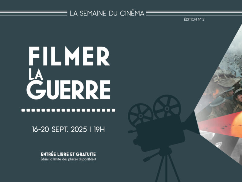 La Semaine du Cinéma – Filmer la guerre